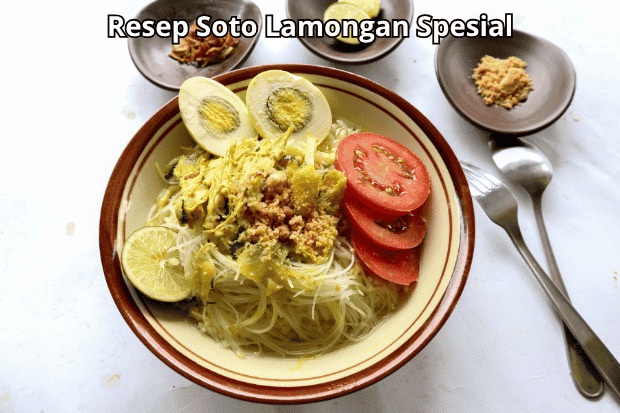 Resep Soto Lamongan Spesial