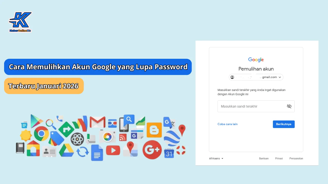 Cara Memulihkan Akun Google yang Lupa Password Terbaru Januari 2026 Kabaronlineku.my.id